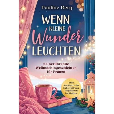 Wenn kleine Wunder leuchten