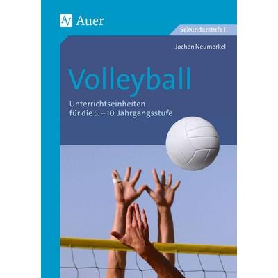 Volleyball, Geheftet von Jochen Neumerkel, Auer Verlag in der AAP Lehrerwelt GmbH, 978-3-403-06455-8