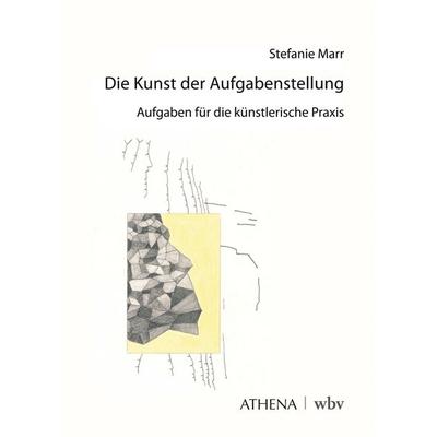 Die Kunst der Aufgabenstellung, Taschenbuch von Stefanie Marr, Wbv Media, 978-3-7639-7876-2