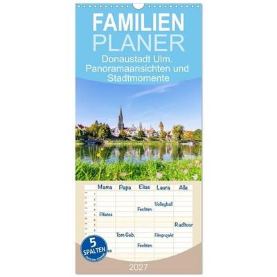 Familienplaner 2027 - Donaustadt Ulm. Panoramaansichten und Stadtmomente mit 5 Spalten (Wandkalender, 21 x 45 cm) CALVENDO