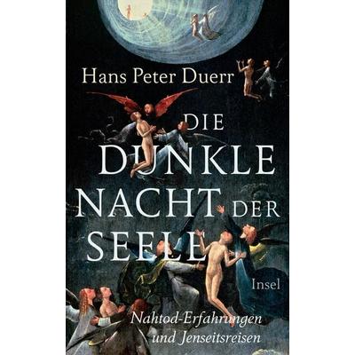 Die dunkle Nacht der Seele, Gebundene Ausgabe von Hans Peter Duerr, Insel, 978-3-458-17631-2