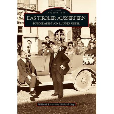Das Tiroler Außerfern, Taschenbuch von Richard Lipp,Wilfried Reiter, Sutton, 978-3-86680-587-3
