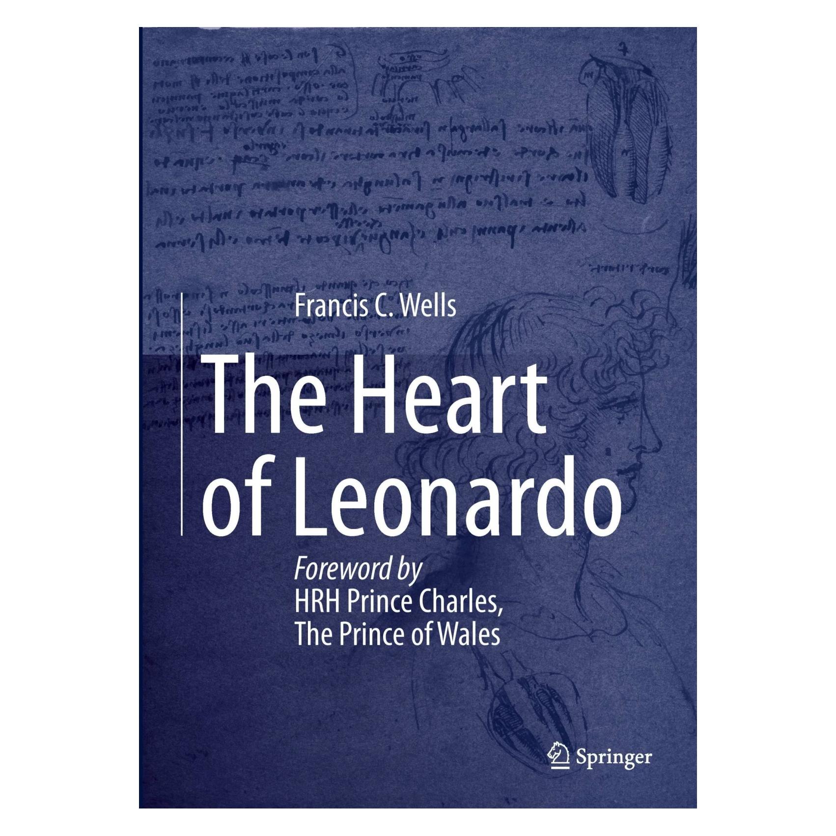 Springer The Heart of Leonardo (Englisch, Hardcover, Francis C. Wells, Francis Wells) (9781447145301)