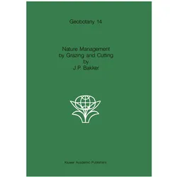 Nature Management by Grazing and Cutting, Fachbücher von Jan Pouwel Bakker