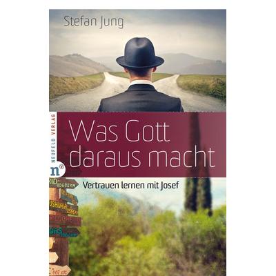 Was Gott daraus macht, Taschenbuch von Stefan Jung, Neufeld Verlag, 978-3-86256-064-6