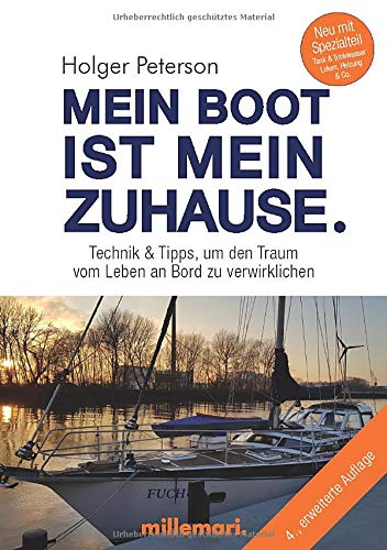 Holger Peterson - Mein Boot ist mein Zuhause.: Technik & Tipps, um den Traum vom Leben an Bord zu verwirklichen: Technik und Tipps, um den Traum vom Leben an Bord zu verwirklichen - Preis vom 09.10.2026 07:28:09 h