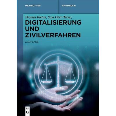 Digitalisierung und Zivilverfahren, Gebundene Ausgabe von , De Gruyter, 978-3-11-154557-8