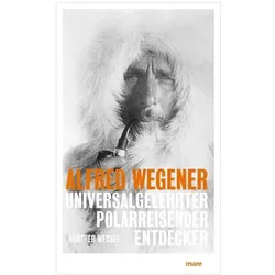 Alfred Wegener, Biografien von Günther Wessel