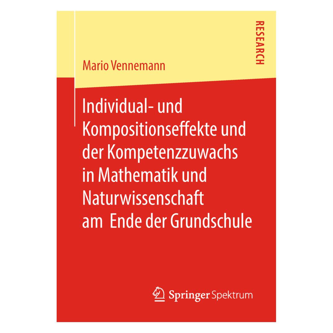 Springer Individual- und Kompositionseffekte und der Kompetenzzuwachs in Mathematik und Naturwissenschaft am (Deutsch, Softcover, Mario Vennemann) (56013959)