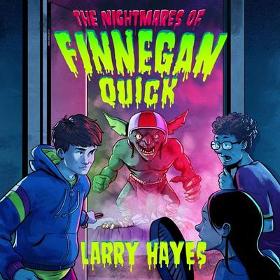 The Nightmares of Finnegan Quick - Larry Hayes, Audio, 9781526677761
