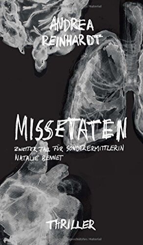 Andrea Reinhardt - Missetaten: Zweiter Fall für Sonderermittlerin Natalie Bennett (Band) - Preis vom 17.10.2026 19:25:27 h