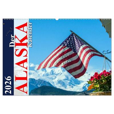 Der Alaska Kalender CH-Version (Wandkalender 2026 DIN A2 quer), CALVENDO Monatskalender