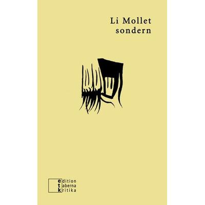 sondern, Taschenbuch von Li Mollet, Edition taberna kritika, 978-3-905846-20-1