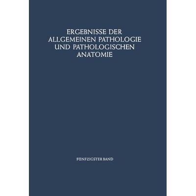 Ergebnisse der Allgemeinen Pathologie und Pathologischen Anatomie, Taschenbuch von Paul Cohrs, Springer Berlin, 978-3-662-35915-0