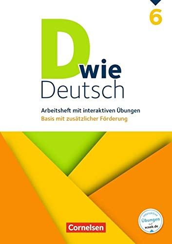 Ulrich Deters - D wie Deutsch: 6. Schuljahr - Arbeitsheft mit interaktiven Übungen auf scook.de: Basis mit zusätzlicher Förderung - Preis vom 10.10.2026 11:48:34 h