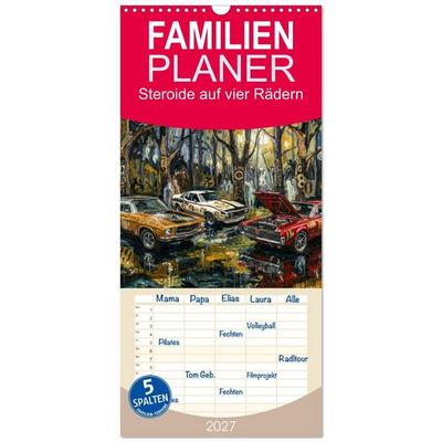 Familienplaner 2027 - Steroide auf vier Rädern mit 5 Spalten (Wandkalender, 21 x 45 cm) CALVENDO