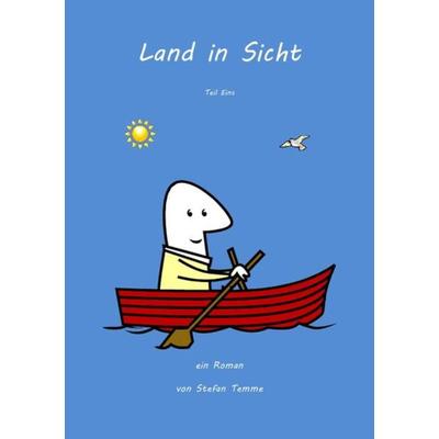 Land in Sicht, Taschenbuch von Stefan Temme, Epubli, 978-3-7450-2782-2