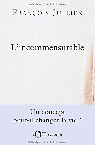 François Jullien - L'incommensurable - Preis vom 18.10.2026 19:22:15 h