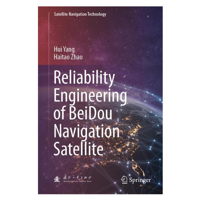 Springer Reliability Engineering of BeiDou Navigation Satellite (Englisch, Hardcover, Haitao Zhao, Hui Yang) (71878081)