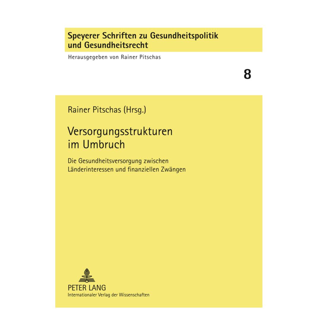 Peter Lang Versorgungsstrukturen im Umbruch (Deutsch, Softcover, Rainer Pitschas) (56025913)