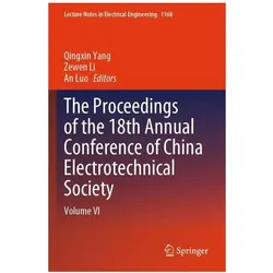 The Proceedings of the 18th Annual Conference of China Electrotechnical Society, Fachbücher von An Luo, Zewen Li, Qingxin Yang