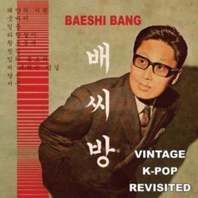Baeshi Bang - Various Vintage Korean Pop, CD