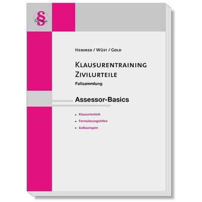 Assessor Basics Klausurentraining Zivilurteile, Taschenbuch von Karl-Edmund Hemmer,Achim Wüst,Ingo Gold, Hemmer/Wüst, 978-3-96838-461-0