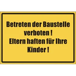 Schild Betreten der Baustelle verboten, Eltern haften für ihre Kinder