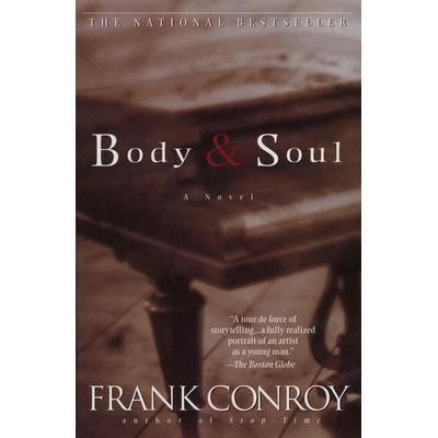 Body & Soul, Taschenbuch von Frank Conroy, Dell Publishing Inc., 978-0-385-31986-7