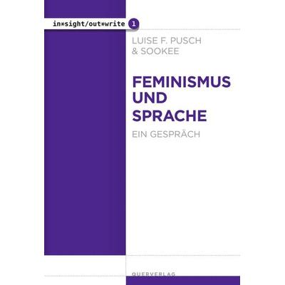 Feminismus und Sprache, Taschenbuch von Luise F. Pusch,Sookee, Querverlag, 978-3-89656-303-3