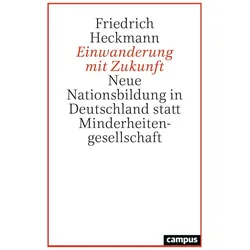 Einwanderung mit Zukunft, Fachbücher von Friedrich Heckmann