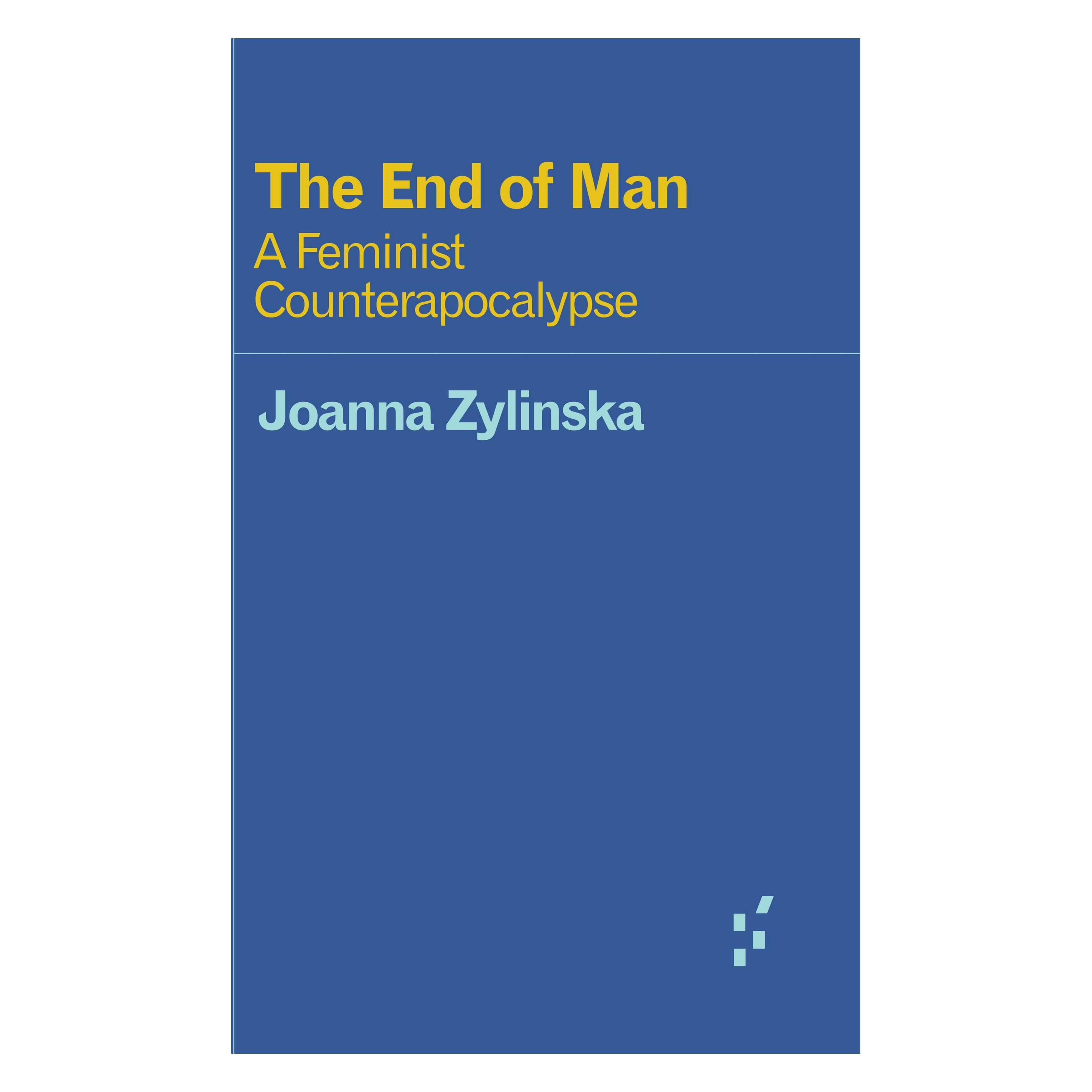 University Of Minnesota The End of Man (Englisch, Joanna Zylinska) (44828237)