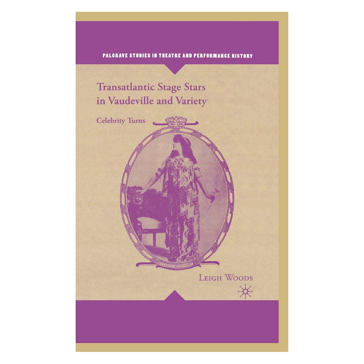 Palgrave Macmillan Transatlantic Stage Stars in Vaudeville and Variety (Englisch, Hardcover, L. Woods, Leigh Woods) (9781403975362)