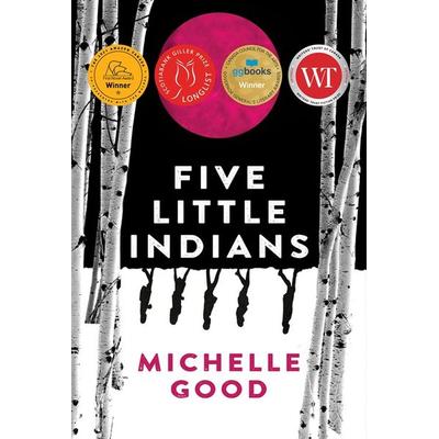 Five Little Indians, Taschenbuch von Michelle Good, Harper Collins (US), 978-1-4434-5918-1