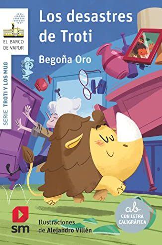 Begoña Oro Pradera - Los desastres de Troti (El Barco de Vapor Blanca) - Preis vom 11.10.2026 03:10:56 h