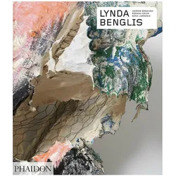 Bonacina:Lynda Benglis, Fachbücher von Bibiana Obler, Andrew Bonacina, Nora Lawrence