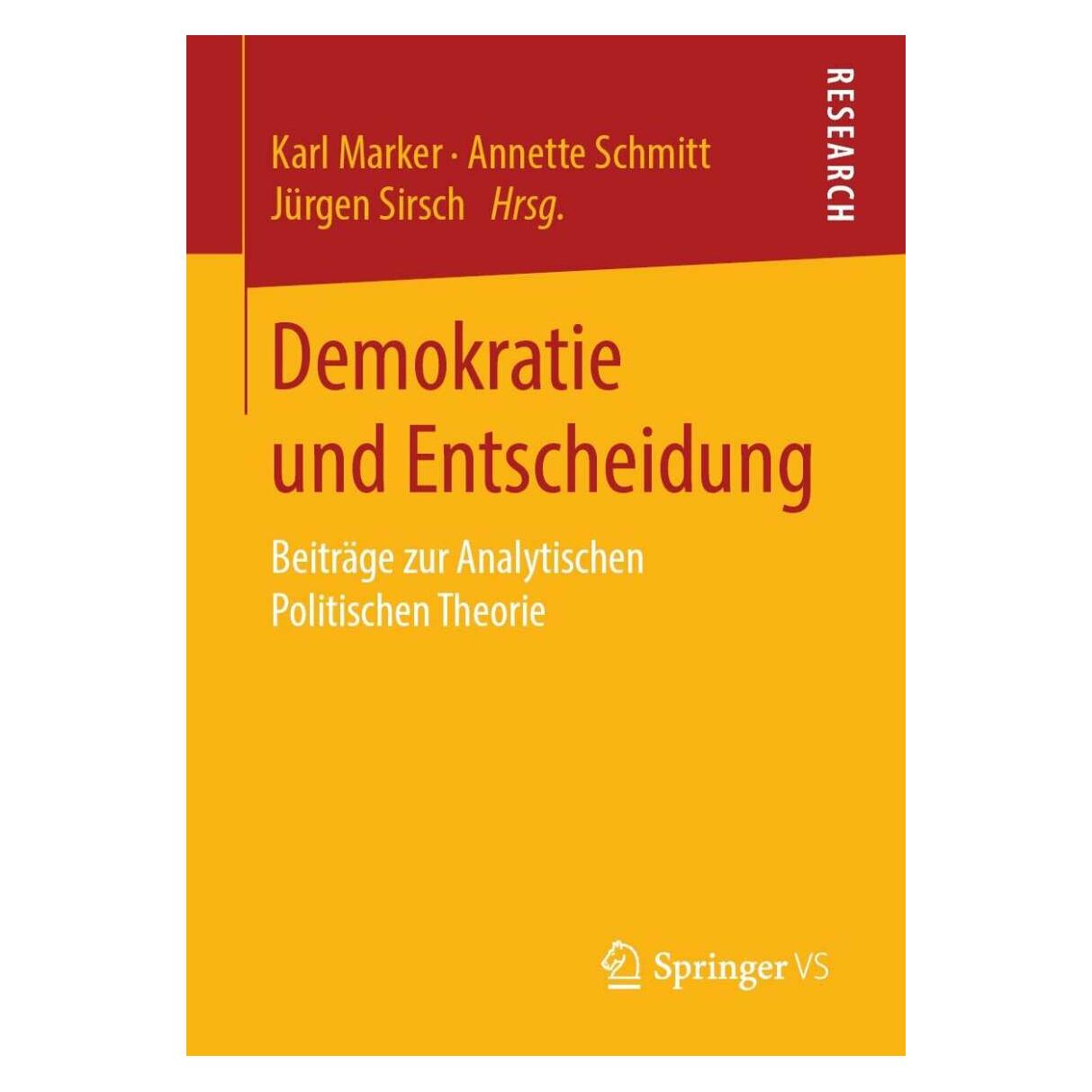 Springer Demokratie und Entscheidung (Deutsch, Softcover, Juergen, Marker, Schmitt, Sirsch) (25456267)