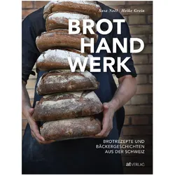 Brothandwerk, Ratgeber von Heike Grein, Christian Seiler, Sasa Noël