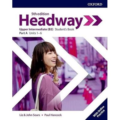 Headway: Upper-Intermediate. Student's Book A with Online Practice, Geheftet von , Oxford University ELT, 978-0-19-453973-9