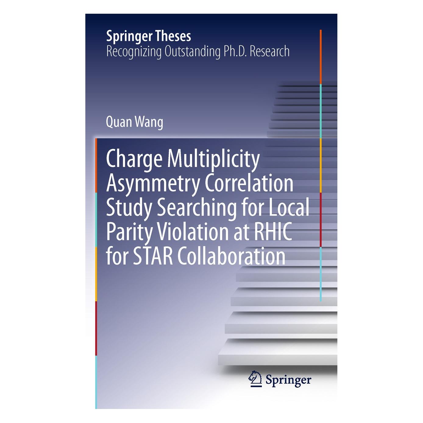 Springer Wang:Charge Multiplicity Asymmetry Corr (9783319007557)