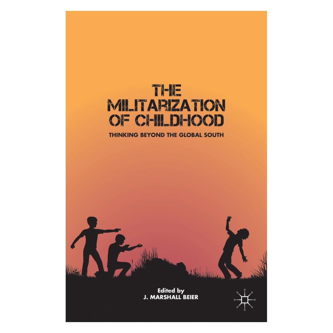 Springer The Militarization of Childhood (Englisch, Softcover, J. Beier) (55613915)