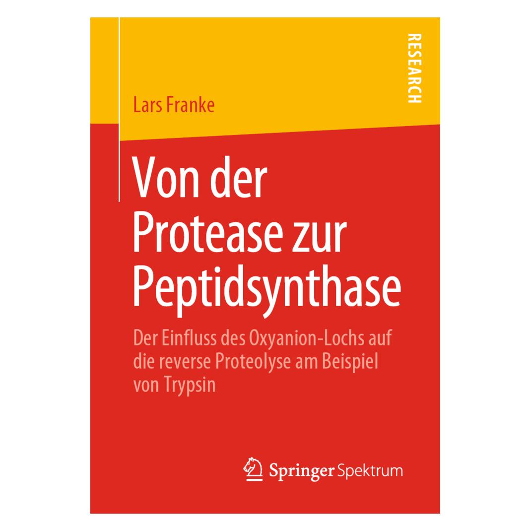 Springer Von der Protease zur Peptidsynthase (Deutsch, Softcover, Lars Franke) (56138600)