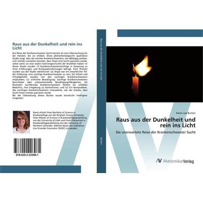 Raus aus der Dunkelheit und rein ins Licht, Taschenbuch von Karen Lee Burton, AV Akademikerverlag, 978-620-2-22698-1