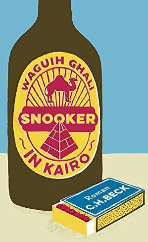 Waguih Ghali - Snooker in Kairo: Roman - Preis vom 30.09.2026 09:01:18 h