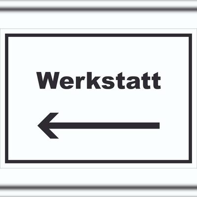 HB-Druck Werkstatt Schild mit Text Richtungspfeil links Handwerk Reparatur waagerecht A6 (105x148mm)