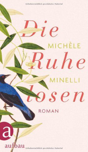 Michèle Minelli - Die Ruhelosen: Roman - Preis vom 02.10.2026 23:42:20 h