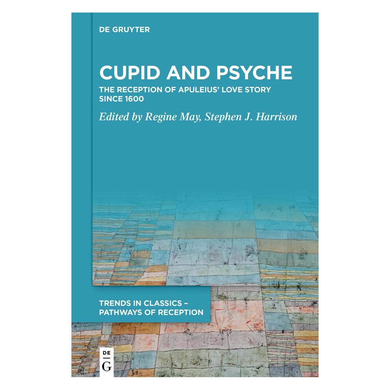 De Gruyter Cupid and Psyche (Englisch, Regine May, Stephen J. Harrison) (41807537)