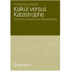 Kalkül versus Katastrophe, Fachbücher von Friedemann Lembcke