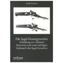 Die Jagd-Feuergewehre, Ratgeber von Adolf Zimmer