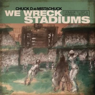 We Wreck Stadiums - CHUCK D. (as Mistachuck), Vinyl